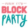 Dublin City Block Party